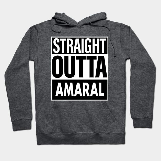 Amaral Name Straight Outta Amaral Hoodie by ThanhNga